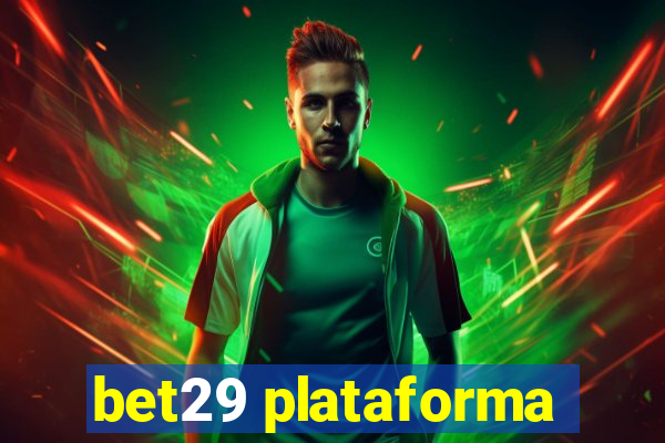 bet29 plataforma